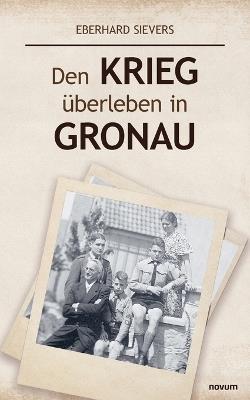 Den Krieg überleben in Gronau - Eberhard Sievers - cover