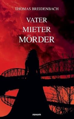 Vater Mieter Mörder - Thomas Breidenbach - cover