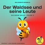 Der Waldsee und seine Leute (Die Biene Maja, Folge 3)