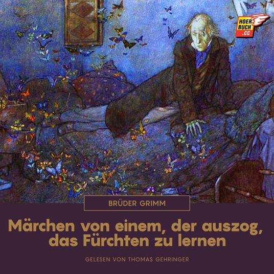 Märchen von einem, der auszog, das Fürchten zu lernen