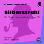 Silberstrahl (Die Sherlock Holmes Klassiker, Folge 13)