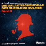 Die galaktischen Fälle des Sherlock Holmes (Band 3)