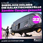 Zombie-Zeugen gesucht (Sherlock Holmes - Die galaktischen Fälle, Folge 22)