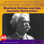 Sherlock Holmes und das doppelte Verbrechen (Die neuen Abenteuer, Folge 45)