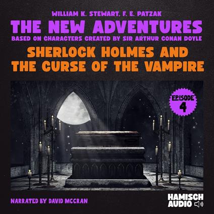 Sherlock Holmes and the Curse of the Vampire (The New Adventures, Episode 4)