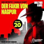Der Fakir von Nagpur (Der Detektiv-Harald Harst, Folge 20)