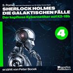 Der kopflose Kybernetiker auf K2-18b (Sherlock Holmes - Die galaktischen Fälle, Folge 4)