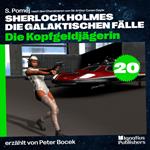 Die Kopfgeldjägerin (Sherlock Holmes - Die galaktischen Fälle, Folge 20)