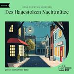 Des Hagestolzen Nachtmütze