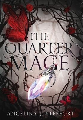 The Quarter Mage - Angelina J Steffort - cover