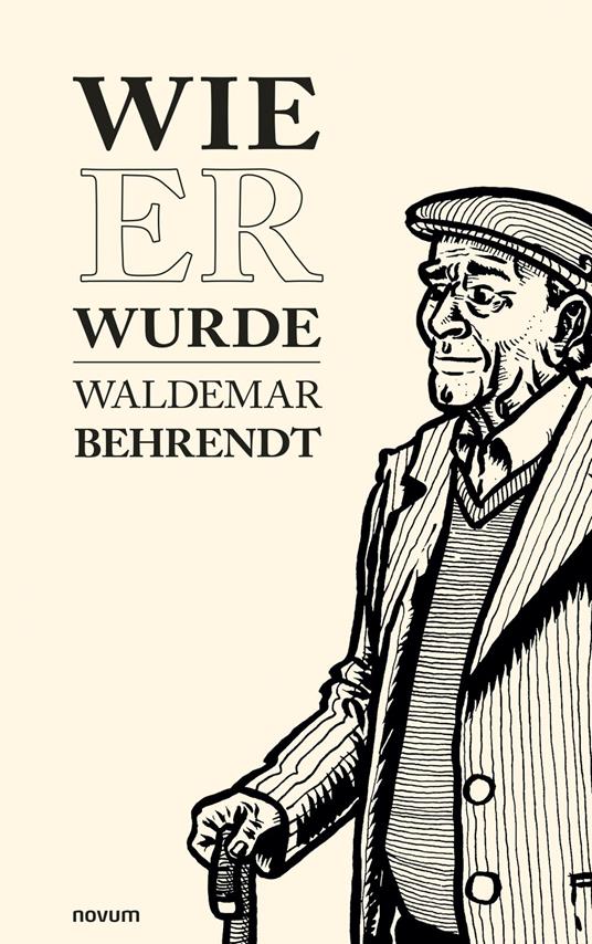 Wie er wurde
