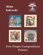 Five-Finger Compositions: Primer Level