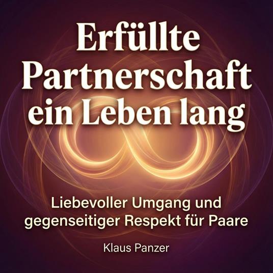 Erfüllte Partnerschaft ein Leben lang