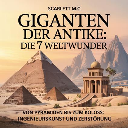Giganten der Antike - Die 7 Weltwunder