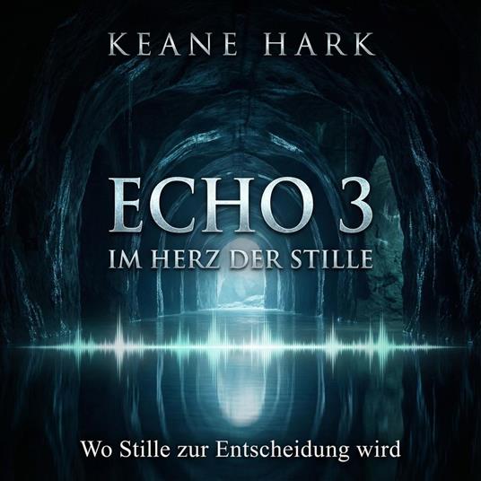 ECHO 3 – Im Herz der Stille