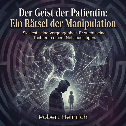 Der Geist der Patientin - Ein Rätsel der Manipulation