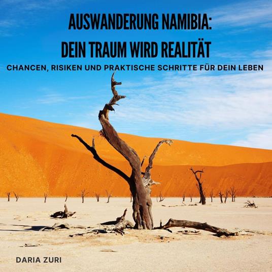Auswanderung Namibia - Dein Traum wird Realität