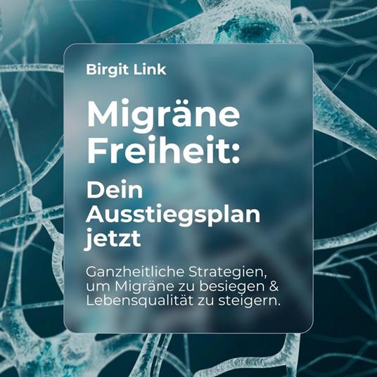 Migräne Freiheit - Dein Ausstiegsplan jetzt