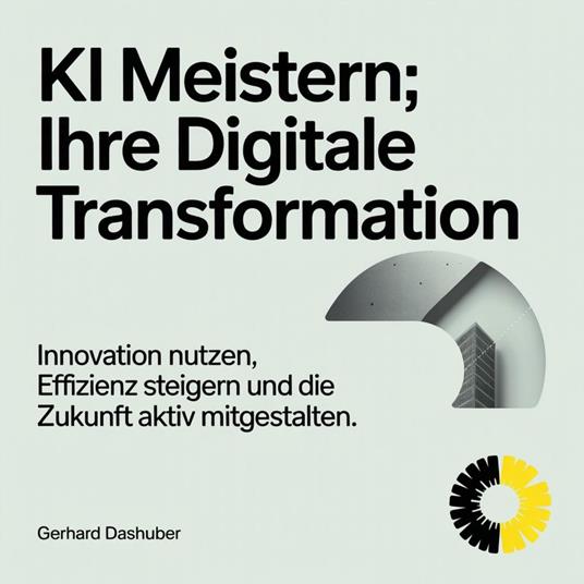 KI meistern: Ihre digitale Transformation