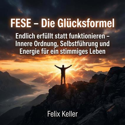 FESE – Die Glücksformel