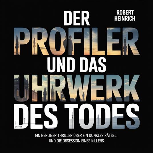 Der Profiler und das Uhrwerk des Todes