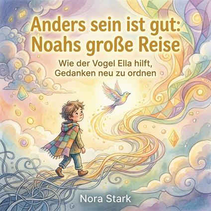 Anders sein ist gut: Noahs große Reise