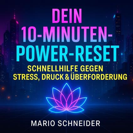 Dein 10-Minuten-Power-Reset