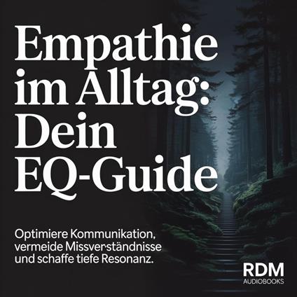 Empathie im Alltag - Dein EQ-Guide