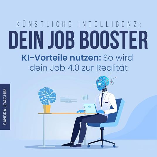 Künstliche Intelligenz - Dein Job-Booster