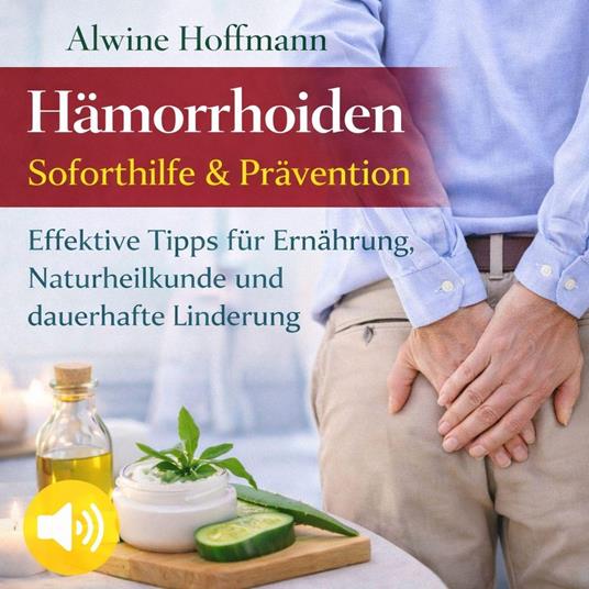 Hämorrhoiden Soforthilfe & Prävention