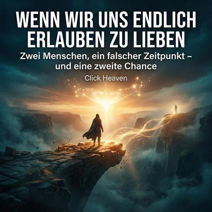 Wenn wir uns endlich erlauben zu lieben