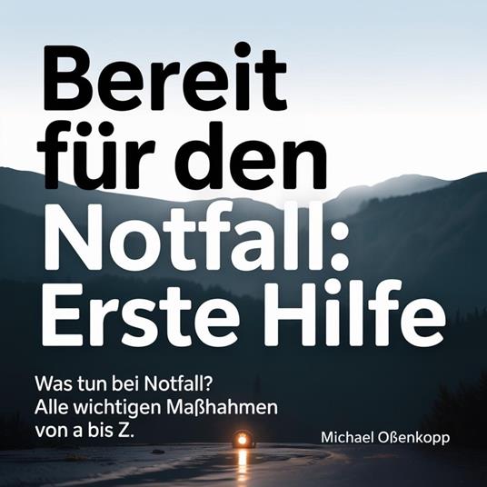 Bereit für den Notfall - Erste Hilfe