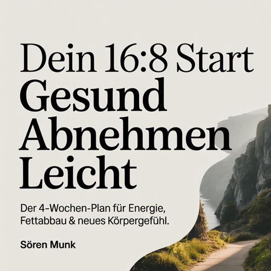 Dein 16 -8 Start - Gesund abnehmen leicht