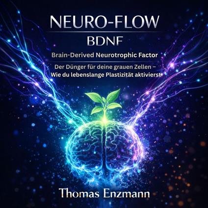 Neuro-Flow: BDNF - Brain-Derived Neurotrophic Factor