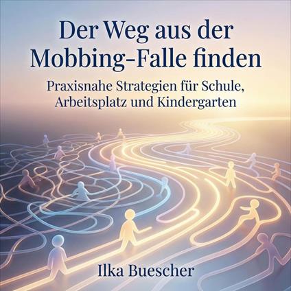 Der Weg aus der Mobbing-Falle finden