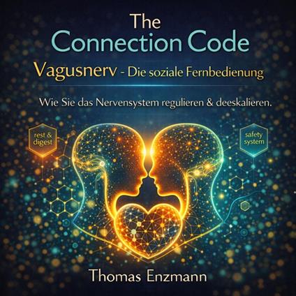 The Connection Code - Vagusnerv - Die soziale Fernbedienung