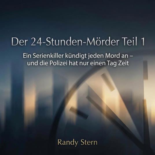 Der 24-Stunden-Mörder Teil 1