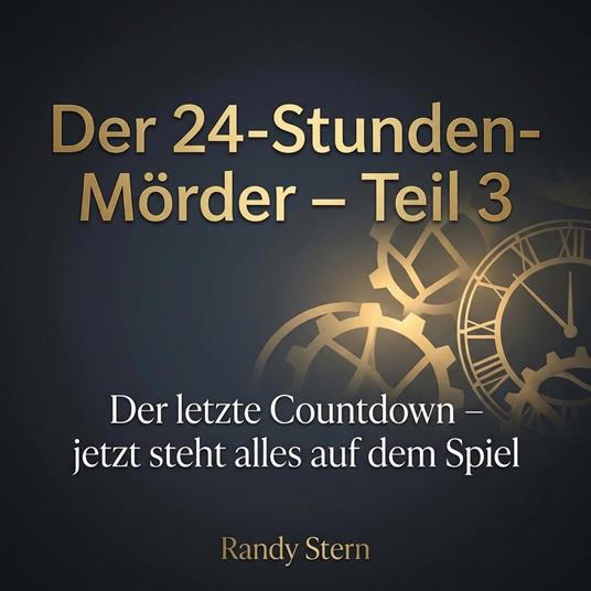 Der 24-Stunden-Mörder – Teil 3