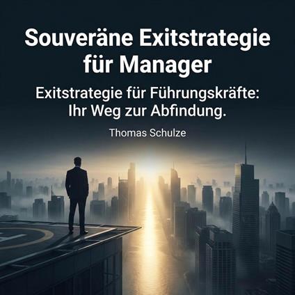 Souveräne Exitstrategie für Manager