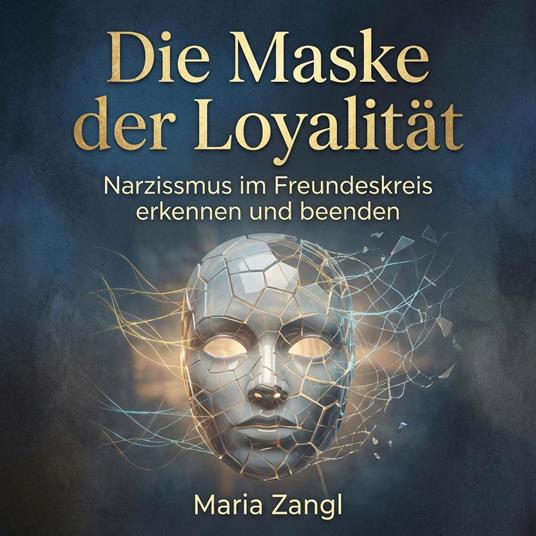 Die Maske der Loyalität