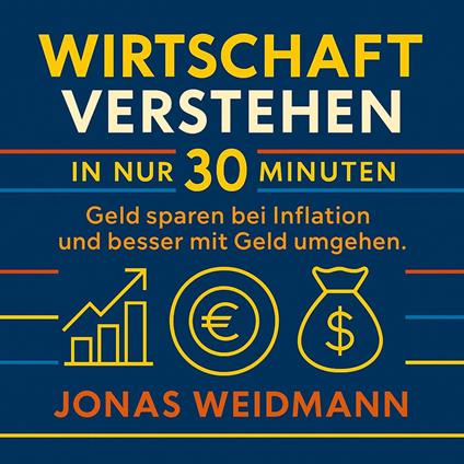 Wirtschaft verstehen in nur 30 Minuten