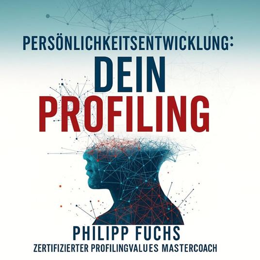 Persönlichkeitsentwicklung - Dein Profiling