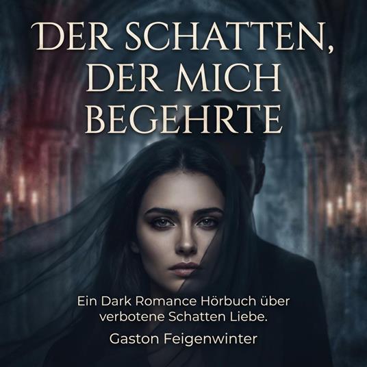 Der Schatten, der mich begehrte