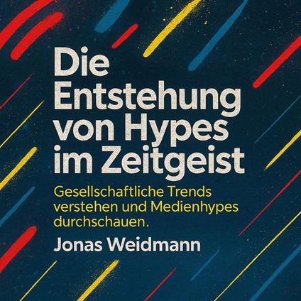 Die Entstehung von Hypes im Zeitgeist