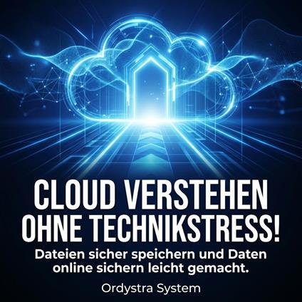 Cloud verstehen ohne Technikstress!
