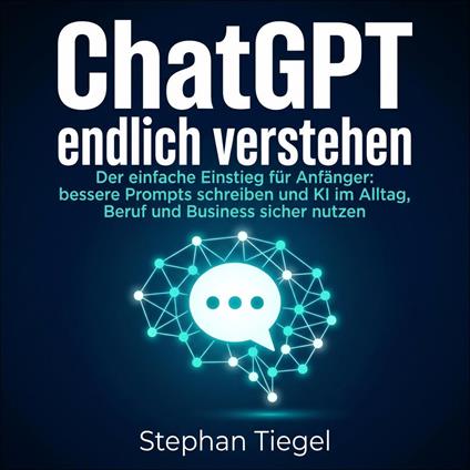 ChatGPT endlich verstehen