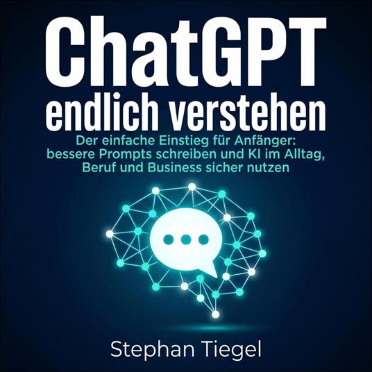 ChatGPT endlich verstehen