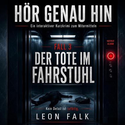 Hör genau hin – Fall 3: Der Tote im Fahrstuhl