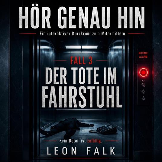 Hör genau hin – Fall 3: Der Tote im Fahrstuhl