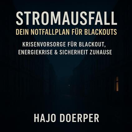 Stromausfall - Dein Notfallplan für Blackouts